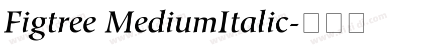 Figtree MediumItalic字体转换